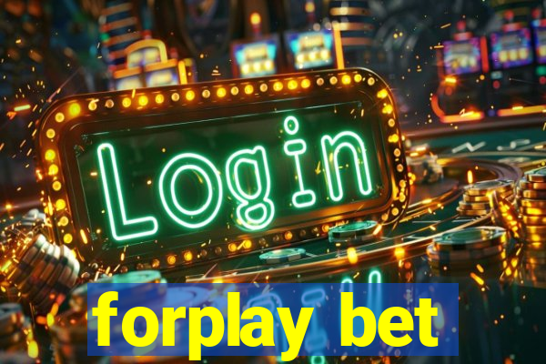 forplay bet